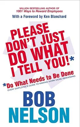 E-Book (epub) Please Don't Just Do What I Tell You von Bob Nelson