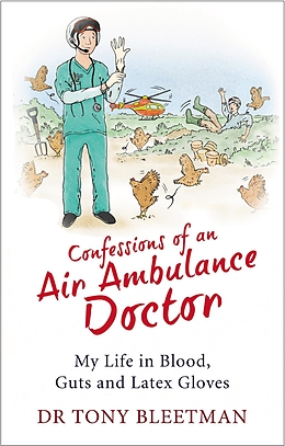 E-Book (epub) Confessions of an Air Ambulance Doctor von Tony Bleetman