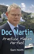 E-Book (epub) Doc Martin: Practice Makes Perfect von Sam North