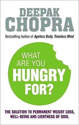 eBook (epub) What Are You Hungry For? de Deepak Chopra