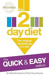 E-Book (epub) The 2-Day Diet: The Quick & Easy Edition von Michelle Harvie, Tony Howell