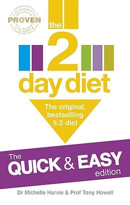 eBook (epub) The 2-Day Diet: The Quick & Easy Edition de Michelle Harvie, Tony Howell