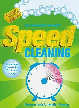 E-Book (epub) Speed Cleaning von Shannon Lush, Jennifer Fleming