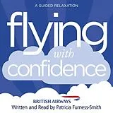 Audio CD (CD/SACD) Flying with Confidence von Furness-Smith Patricia