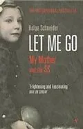 E-Book (epub) Let Me Go von Helga Schneider