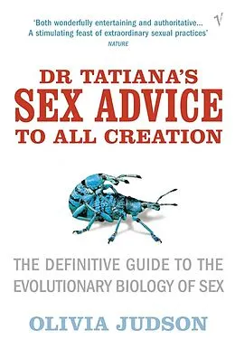 E-Book (epub) Dr Tatiana's Sex Advice To All Creation von Olivia Judson