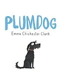 E-Book (epub) Plumdog von Emma Chichester Clark
