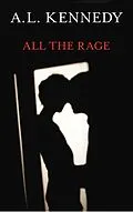 E-Book (epub) All the Rage von A. L. Kennedy