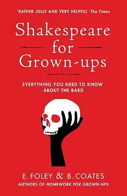 E-Book (epub) Shakespeare for Grown-ups von Elizabeth Foley, Beth Coates