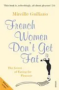 E-Book (epub) French Women Don't Get Fat von Mireille Guiliano