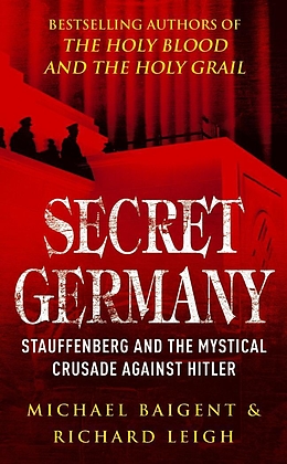 E-Book (epub) Secret Germany von Michael Baigent, Richard Leigh