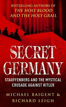 E-Book (epub) Secret Germany von Michael Baigent, Richard Leigh