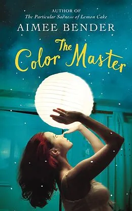 E-Book (epub) The Color Master von Aimee Bender