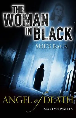 E-Book (epub) The Woman in Black: Angel of Death von Martyn Waites