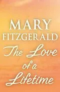 E-Book (epub) The Love of a Lifetime von Mary Fitzgerald
