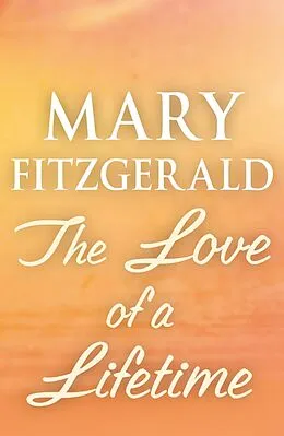 E-Book (epub) The Love of a Lifetime von Mary Fitzgerald