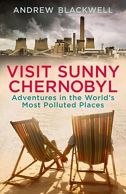 E-Book (epub) Visit Sunny Chernobyl von Andrew Blackwell