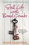E-Book (epub) Still Life with Bread Crumbs von Anna Quindlen