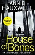 E-Book (epub) House of Bones von Annie Hauxwell