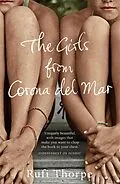 E-Book (epub) The Girls from Corona del Mar von Rufi Thorpe