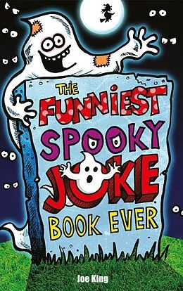 E-Book (epub) The Funniest Spooky Joke Book Ever von Joe King