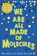 E-Book (epub) We Are All Made of Molecules von Susin Nielsen