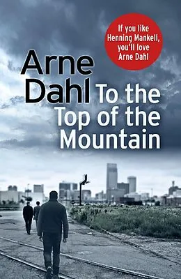 E-Book (epub) To the Top of the Mountain von Arne Dahl