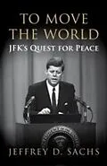 E-Book (epub) To Move The World von Jeffrey Sachs