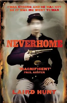 E-Book (epub) Neverhome von Laird Hunt