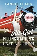 E-Book (epub) The All-Girl Filling Station's Last Reunion von Fannie Flagg