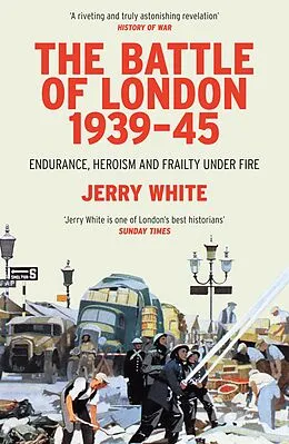 E-Book (epub) The Battle of London 1939-45 von Jerry White
