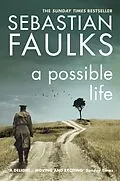 E-Book (epub) A Possible Life von Sebastian Faulks
