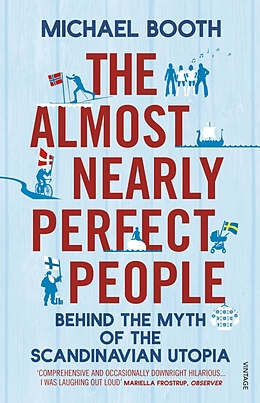 E-Book (epub) The Almost Nearly Perfect People von Michael Booth