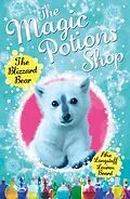 E-Book (epub) Magic Potions Shop: The Blizzard Bear von Abie Longstaff