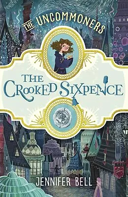 E-Book (epub) Crooked Sixpence von Jennifer Bell