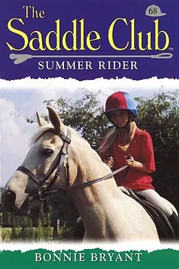 E-Book (epub) Saddle Club 68: Summer Rider von Bonnie Bryant