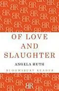 E-Book (epub) Of Love and Slaughter von Angela Huth