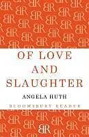 E-Book (epub) Of Love and Slaughter von Angela Huth