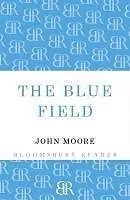 E-Book (epub) The Blue Field von John Moore