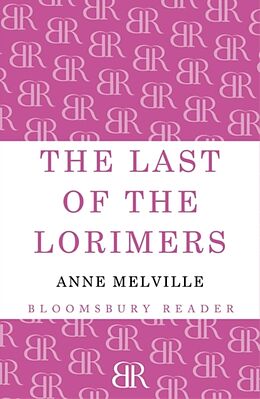 Couverture cartonnée The Last of the Lorimers de Anne Melville