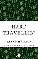 eBook (epub) Hard Travellin' de Kenneth Allsop