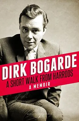 E-Book (epub) A Short Walk from Harrods von Dirk Bogarde