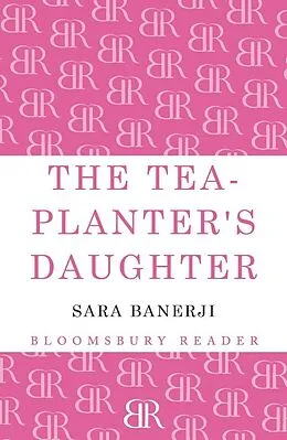 E-Book (epub) The Tea-Planter's Daughter von Sara Banerji