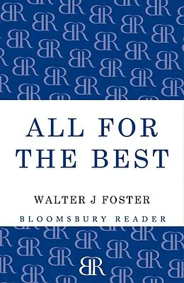 E-Book (epub) All for the Best von Walter J. Foster