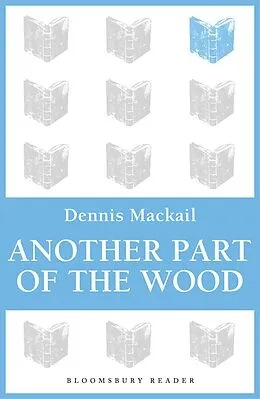 E-Book (epub) Another Part of the Wood von Denis Mackail