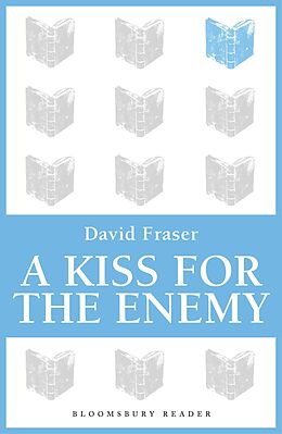 E-Book (epub) A Kiss for the Enemy von David Fraser