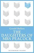 E-Book (epub) The Daughters of Mrs Peacock von Gerald Bullett