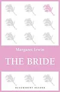 E-Book (epub) The Bride von Margaret Irwin