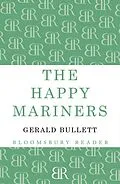 E-Book (epub) The Happy Mariners von Gerald Bullett