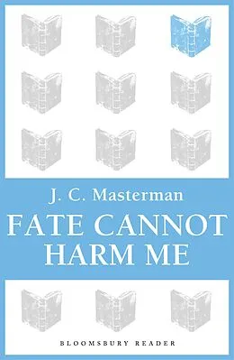 E-Book (epub) Fate Cannot Harm Me von J. C. Masterman